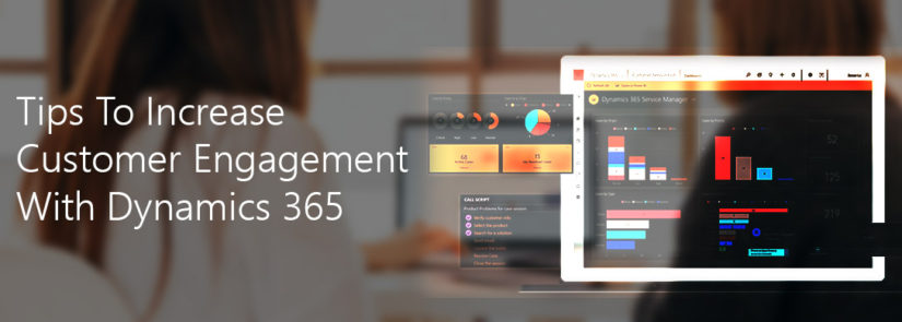 Increase Customer Engagement-Dynamics365