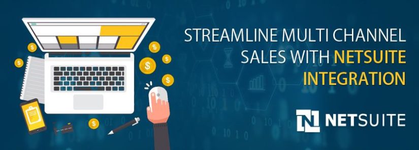 Streamline Multi-channel Sales with NetSuite Integration