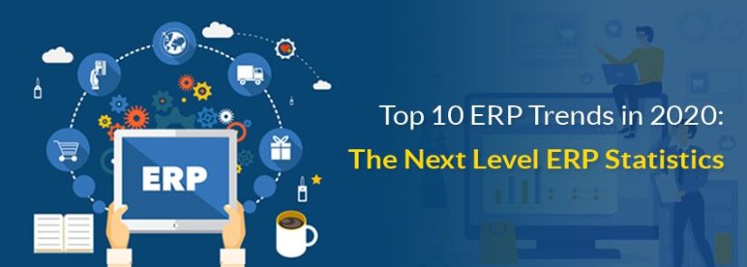 Top 10 ERP Trends in 2020: The Next Level ERP Statistics